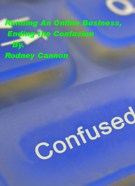 Running an Online Business, ending the Confusion